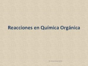 Reacciones en Qumica Orgnica IES Victoria Kent 0809