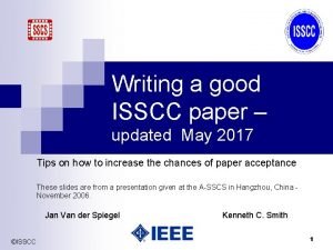 Writing a good ISSCC paper updated May 2017