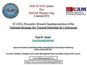Do D ICAM Update For Do DAF Plenary