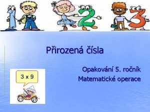 Pirozen sla Opakovn 5 ronk Matematick operace Matematick