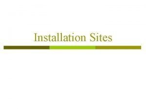 Installation Sites Active SAMGrid Sites p The following