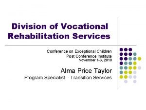 Division of Vocational Rehabilitation Services Conference on Exceptional