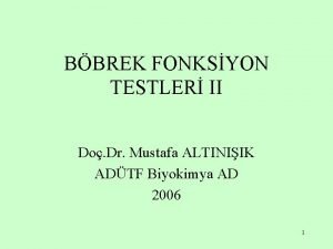 BBREK FONKSYON TESTLER II Do Dr Mustafa ALTINIIK