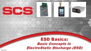 ESD Basics October 2017 Basic Concepts in Electro