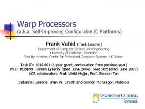 Warp Processors a k a SelfImproving Configurable IC