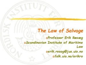 The Law of Salvage o Professor Erik Rsg