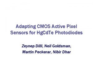 Adapting CMOS Active Pixel Sensors for Hg Cd