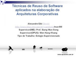 Tcnicas de Reuso de Software aplicados na elaborao