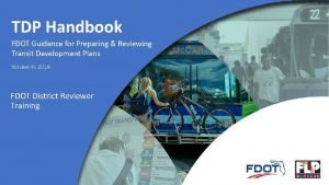 FDOT District Reviewer Training AGENDA I Welcome and