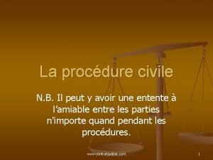 La procdure civile N B Il peut y