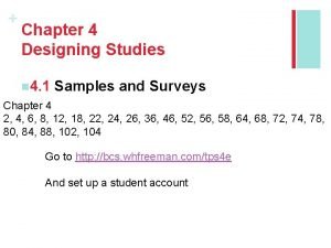 Chapter 4 Designing Studies n 4 1 Samples