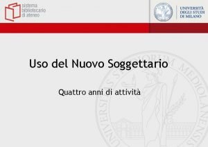 Uso del Nuovo Soggettario Quattro anni di attivit