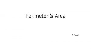 Perimeter Area S Small What is Perimeter Mathematics