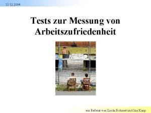 13 12 2004 Tests zur Messung von Arbeitszufriedenheit