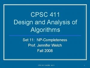 CPSC 411 Design and Analysis of Algorithms Set