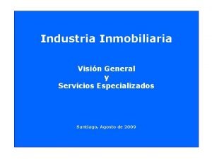 Industria Inmobiliaria Visin General y Servicios Especializados Santiago