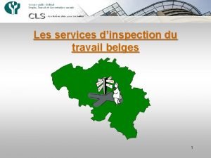 Les services dinspection du travail belges 1 Un