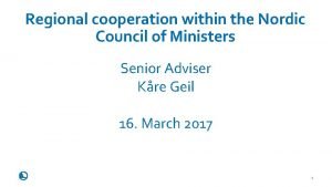 Regional cooperation within the Nordic Council of Ministers