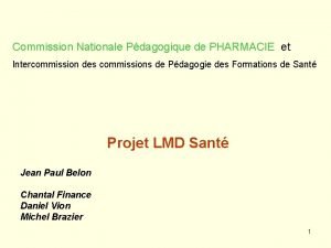 Commission Nationale Pdagogique de PHARMACIE et Intercommission des