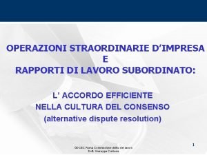 OPERAZIONI STRAORDINARIE DIMPRESA E RAPPORTI DI LAVORO SUBORDINATO