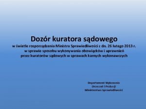 Dozr kuratora sdowego w wietle rozporzdzenia Ministra Sprawiedliwoci