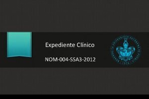 Expediente Clnico NOM004 SSA 3 2012 Introduccin Registros