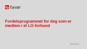 Fordelsprogrammet for deg som er medlem i et