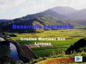 Desarrollo sostenible Cristina Martnez San Lorenzo El mbito