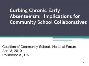 Curbing Chronic Early Absenteeism Implications for Community School
