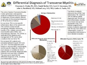 Differential Diagnosis of Transverse Myelitis Maureen A Mealy