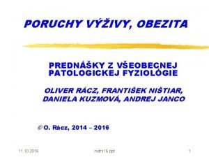 PORUCHY VIVY OBEZITA PREDNKY Z VEOBECNEJ PATOLOGICKEJ FYZIOLGIE