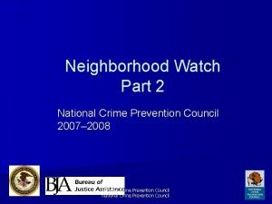 Neighborhood Watch Part 2 National Crime Prevention Council