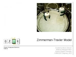 ZimmermanTraxler Model Organic Pedagogical Electronic Network Created by