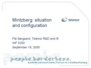 Mintzberg situation and configuration Pl Srgaard Telenor RD