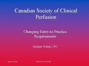 Canadian society of clinical perfusion