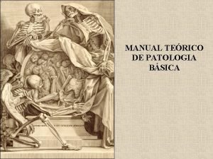 MANUAL TERICO DE PATOLOGIA BSICA I LESO E