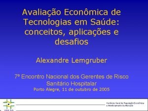 Avaliao Econmica de Tecnologias em Sade conceitos aplicaes