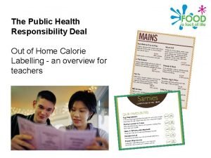 Public Health Responsibility Deal Calories on menus The