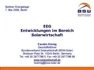 Berliner Energietage 7 Mai 2008 Berlin EEG Entwicklungen