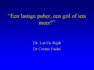 Een lastige puber een gril of iets meer