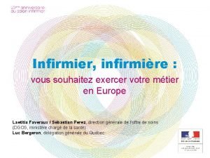 Infirmier infirmire vous souhaitez exercer votre mtier en