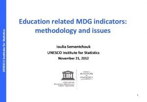 Unesco institute for statistics Unesco institute for statistics
