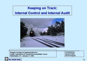 Keeping on Track Internal Control and Internal Audit
