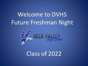 Dvhs freshman orientation
