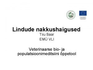 Lindude nakkushaigused Tiiu Saar EM VLI Veterinaarse bio