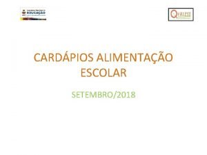 CARDPIOS ALIMENTAO ESCOLAR SETEMBRO2018 FUNDAMENTAL MDIO CARDPIO 1