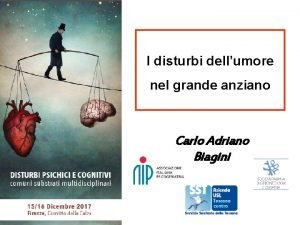 I disturbi dellumore nel grande anziano Carlo Adriano