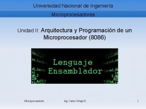 Universidad Nacional de Ingeniera Microprocesadores Unidad II Arquitectura