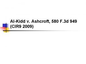 AlKidd v Ashcroft 580 F 3 d 949