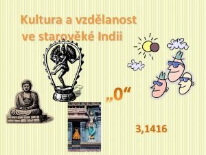 Kultura a vzdlanost ve starovk Indii 3 1416